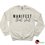 'Streetwear Essential' Manifest That Ish Pullover Sweatshirt (S-2X)